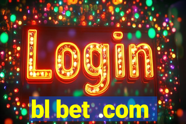 bl bet .com